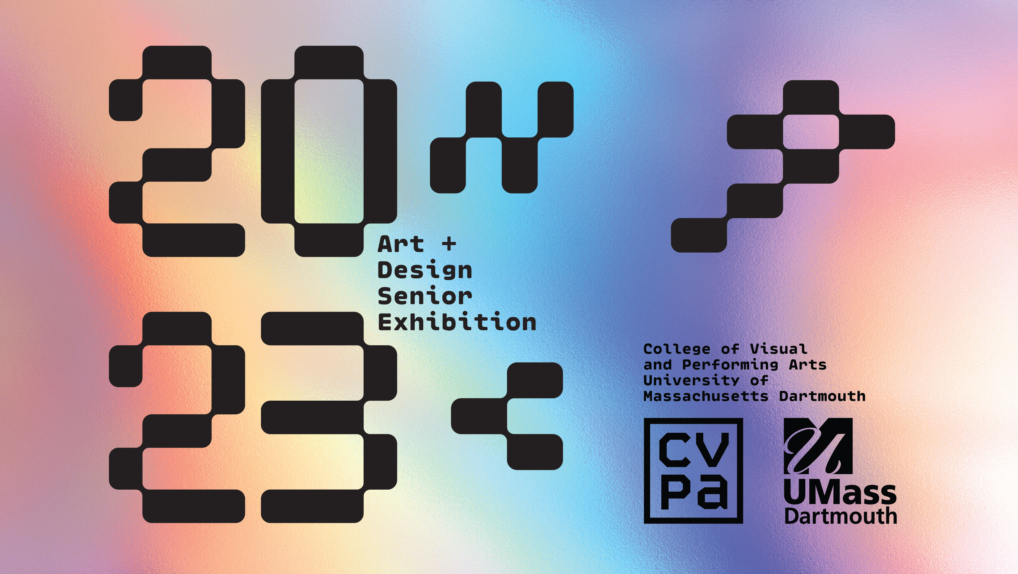 2023: 2023 Art + Design Senior Exhibition | Campus Gallery | College of  Visual & Performing Arts | UMass Dartmouth