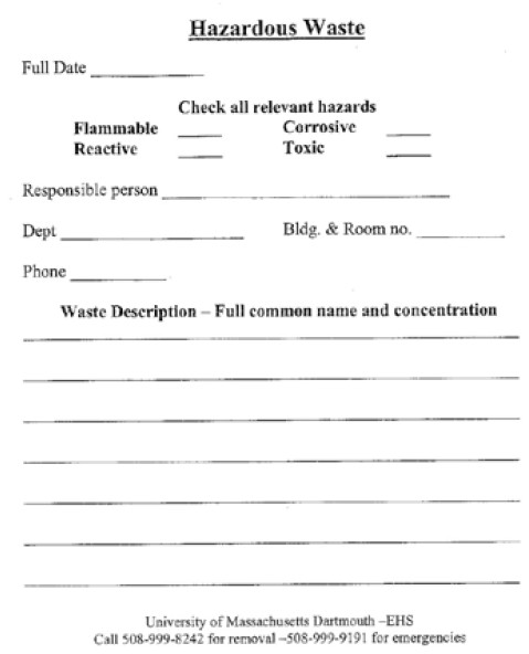 hazardous waste label with spaces to fill out information such as: the date, type of relevant hazard (flammable, reactive, corrosive, and/or toxic), responsible person and department, building/room number and phone number, and waste description