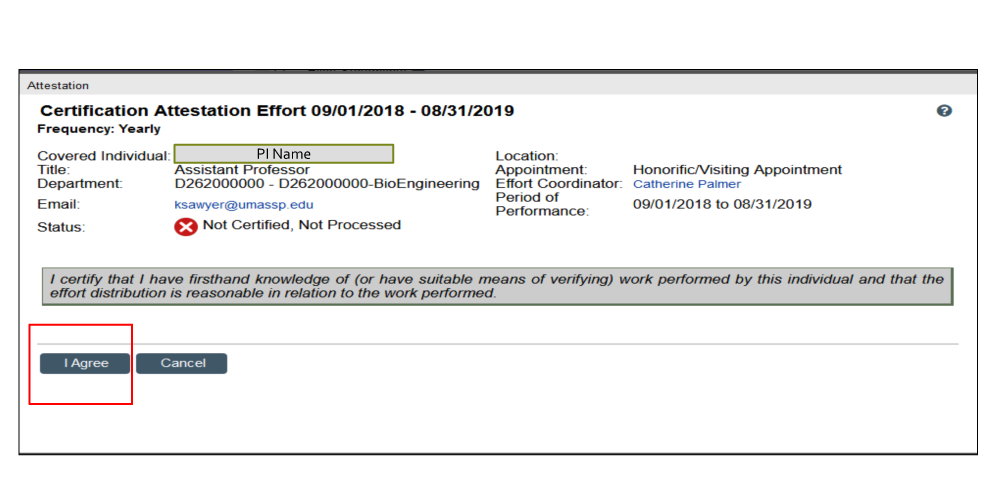 Figure 10. Example of the Certification Attestation Effort screen which includes, the date period as well as info such as: Covered individual, title, Department, Email, Status, Location, Appointment, Effort Coordinator, a certification statement, and 